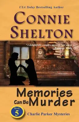 Spomienky môžu byť vraždou: Záhady Charlieho Parkera, kniha 5 - Memories Can Be Murder: Charlie Parker Mysteries, Book 5
