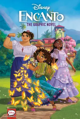 Disney Encanto: (Disney Encanto) - Disney Encanto: The Graphic Novel (Disney Encanto)