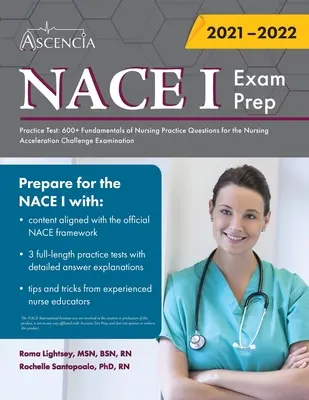 Praktický test na prípravu na skúšku NACE 1: 600+ praktických otázok zo základov ošetrovateľstva na skúšku Nursing Acceleration Challenge - NACE 1 Exam Prep Practice Test: 600+ Fundamentals of Nursing Practice Questions for the Nursing Acceleration Challenge Examination