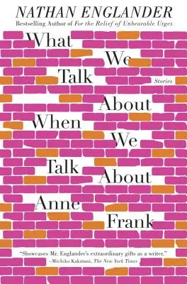 O čom hovoríme, keď hovoríme o Anne Frankovej - What We Talk about When We Talk about Anne Frank