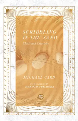 Čmáranie v piesku: Kristus a tvorivosť - Scribbling in the Sand: Christ and Creativity