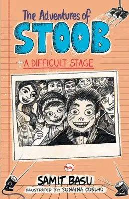 Stoobove dobrodružstvá: Ťažká etapa - The Adventures of Stoob: A Difficult Stage
