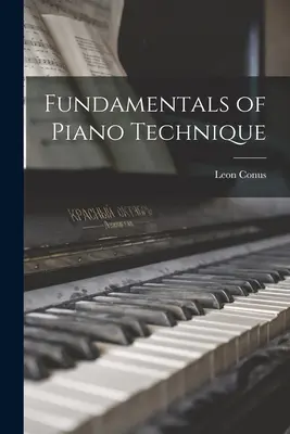 Základy klavírnej techniky - Fundamentals of Piano Technique