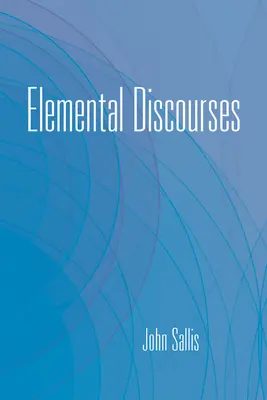 Rozpravy o živloch - Elemental Discourses