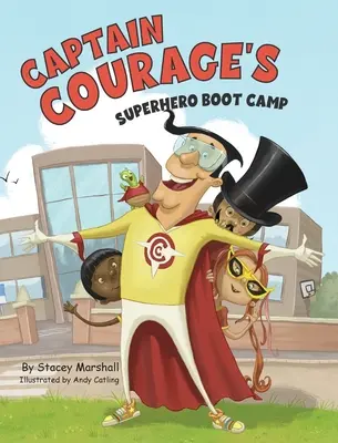 Superhrdinský výcvikový tábor kapitána Courage - Captain Courage's Superhero Boot Camp