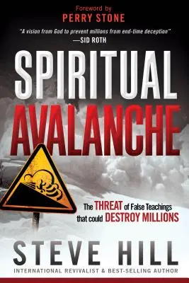 Duchovná lavína: Hrozba falošných učení, ktoré môžu zničiť milióny ľudí - Spiritual Avalanche: The Threat of False Teachings That Could Destroy Millions
