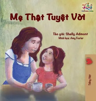 Moja mama je úžasná: (vietnamské vydanie) - My Mom is Awesome: Vietnamese edition