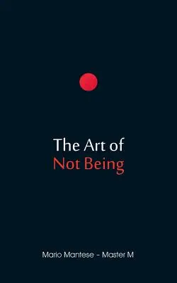 Umenie nebyť - The Art of Not Being