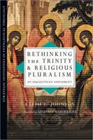 Prehodnotenie Trojice a náboženského pluralizmu - Augustínovo hodnotenie - Rethinking the Trinity and Religious Pluralism - An Augustinian Assessment