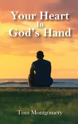 Tvoje srdce v Božej ruke - Your Heart In God's Hand
