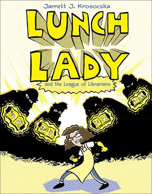 Lunch Lady a Liga knihovníkov - Lunch Lady and the League of Librarians