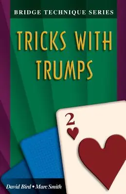 Bridžová technika 2: Triky s tromfami - Bridge Technique 2: Tricks with Trumps