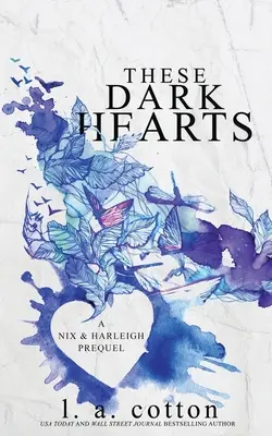 Tieto temné srdcia: Nix & Harleigh Prequel - These Dark Hearts: A Nix & Harleigh Prequel