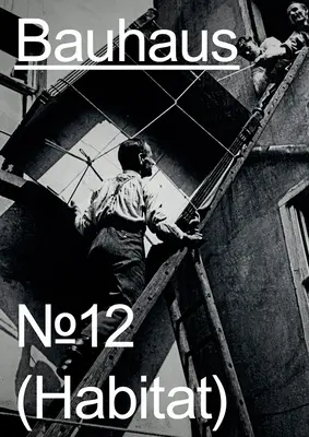 Bauhaus N 12: Sídlisko - Bauhaus N 12: Habitat