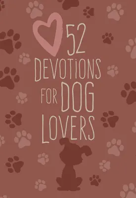 52 pobožností pre milovníkov psov - 52 Devotions for Dog Lovers