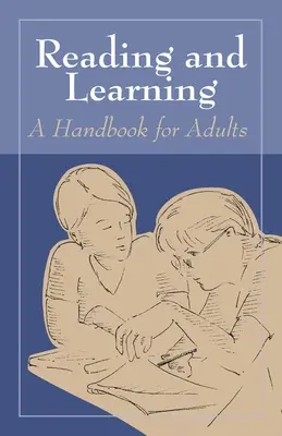 Čítanie a učenie: Príručka pre dospelých - Reading and Learning: A Handbook for Adults