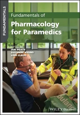 Základy farmakológie pre zdravotníkov - Fundamentals of Pharmacology for Paramedics