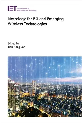 Metrológia pre 5g a nové bezdrôtové technológie - Metrology for 5g and Emerging Wireless Technologies