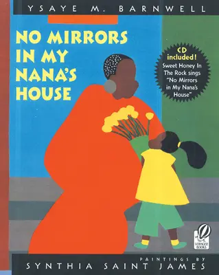 Žiadne zrkadlá v dome mojej babičky [s CD (audio)] - No Mirrors in My Nana's House [With CD (Audio)]