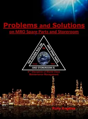 Problémy a riešenia v oblasti náhradných dielov a skladov MRO: 6. disciplína údržby svetovej triedy, 12 disciplín - Problems and Solutions on MRO Spare Parts and Storeroom: 6th Discipline of World Class Maintenance, The 12 Disciplines