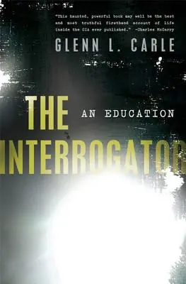 The Interrogator (Vyšetrovateľ): Vzdelávanie - The Interrogator: An Education