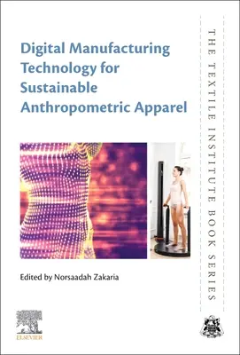 Digitálna výrobná technológia pre udržateľné antropometrické oblečenie - Digital Manufacturing Technology for Sustainable Anthropometric Apparel