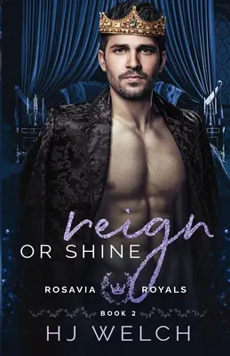 Vládni alebo žiari - Reign or Shine