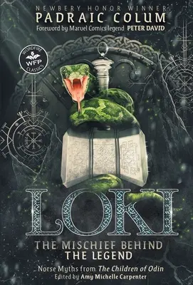 Loki - Zlomyseľnosť v pozadí legendy: Mýty severských bájí z knihy Odinove deti - Loki-The Mischief Behind the Legend: Norse Myths from The Children of Odin