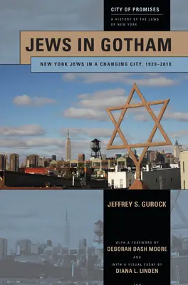 Židia v Gothame: Newyorskí Židia v meniacom sa meste, 1920-2010 - Jews in Gotham: New York Jews in a Changing City, 1920-2010