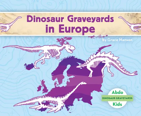 Pohrebiská dinosaurov v Európe - Dinosaur Graveyards in Europe