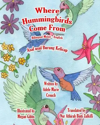 Odkiaľ prilietajú kolibríky Dvojjazyčná malajčina Angličtina - Where Hummingbirds Come From Bilingual Malay English