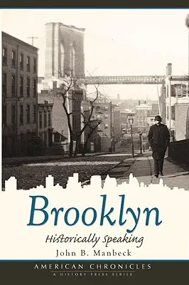 Brooklyn: Historicky povedané - Brooklyn: Historically Speaking