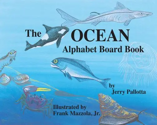 Oceánska abeceda Stolová kniha - The Ocean Alphabet Board Book