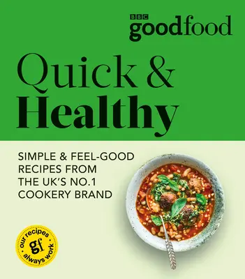 Dobré jedlo: Rýchle a zdravé jedlo: Food Food Food: Rýchle a zdravé jedlo - Good Food: Quick & Healthy