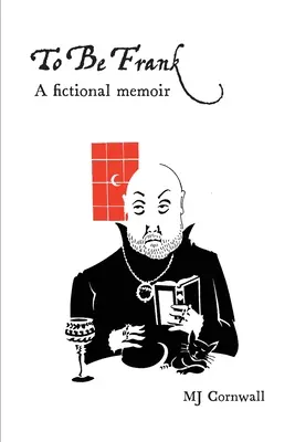 Byť úprimný: Fiktívne memoáre - To Be Frank: A fictional memoir