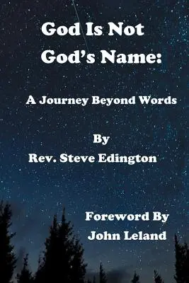 Boh nie je Božie meno: Cesta za hranice slov - God Is Not God'S Name: A Journey Beyond Words