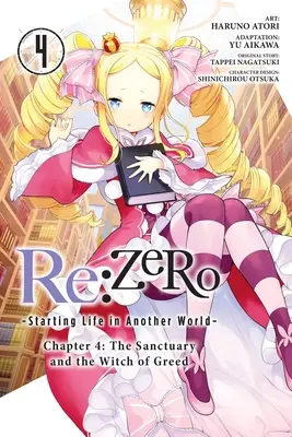 RE: Zero -Starting Life in Another World-, Chapter 4: The Sanctuary and Witch of Greed, Vol. 4 (Manga) - RE: Zero -Starting Life in Another World-, Chapter 4: The Sanctuary and the Witch of Greed, Vol. 4 (Manga)