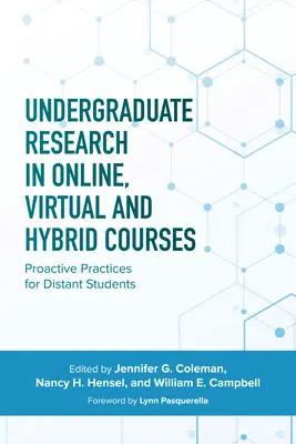 Vysokoškolský výskum v online, virtuálnych a hybridných kurzoch: Proaktívne postupy pre vzdialených študentov - Undergraduate Research in Online, Virtual, and Hybrid Courses: Proactive Practices for Distant Students