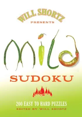 Will Shortz predstavuje Mild Sudoku: 200 ľahkých až ťažkých hádaniek - Will Shortz Presents Mild Sudoku: 200 Easy to Hard Puzzles