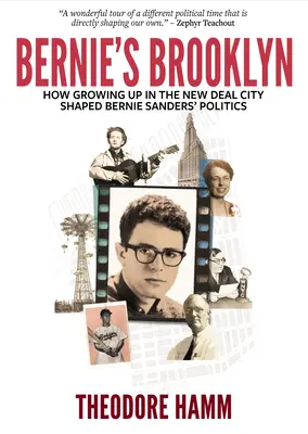 Bernieho Brooklyn: Ako dospievanie v meste New Deal formovalo politiku Bernieho Sandersa - Bernie's Brooklyn: How Growing Up in the New Deal City Shaped Bernie Sanders' Politics