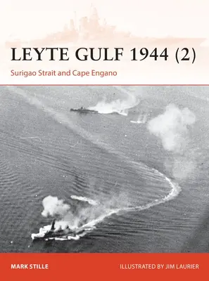 Leytský záliv 1944 (2): Prieliv Surigao a mys Engao - Leyte Gulf 1944 (2): Surigao Strait and Cape Engao