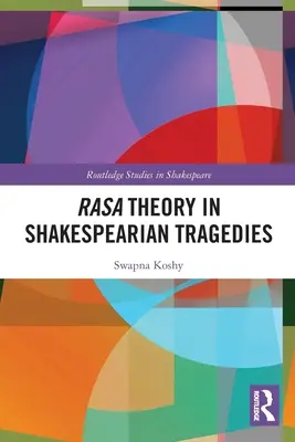 Teória rasa v shakespearovských tragédiách - Rasa Theory in Shakespearian Tragedies
