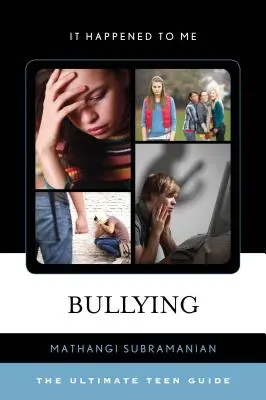 Šikanovanie: Príručka pre tínedžerov - Bullying: The Ultimate Teen Guide