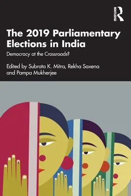 Parlamentné voľby v Indii v roku 2019: Demokracia na križovatke? - The 2019 Parliamentary Elections in India: Democracy at the Crossroads?