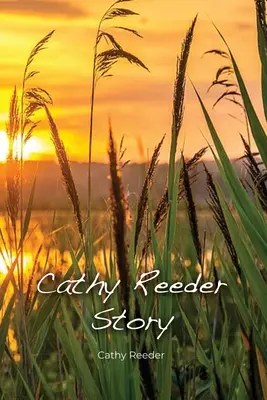 Príbeh Cathy Reederovej - Cathy Reeder Story