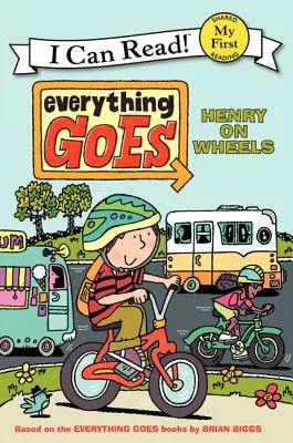 Všetko ide: Henry na kolieskach - Everything Goes: Henry on Wheels