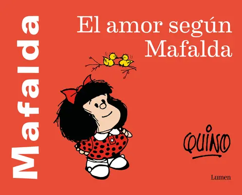 El Amor Segn Mafalda / Láska podľa Mafaldy - El Amor Segn Mafalda / Love According to Mafalda