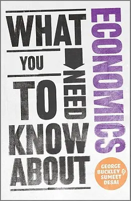 Čo potrebujete vedieť o ekonomike - What You Need to Know about Economics