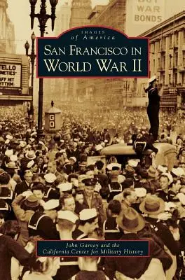 San Francisco v druhej svetovej vojne - San Francisco in World War II