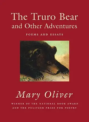 Medveď Truro a iné dobrodružstvá: Básne a eseje - The Truro Bear and Other Adventures: Poems and Essays